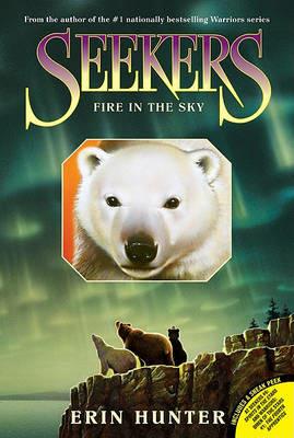 Seekers #5: Fire in the Sky - Erin Hunter - cover