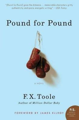 Pound for Pound - F X Toole - cover
