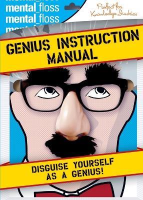 Mental Floss: The Genius Instruction Manual - Will Pearson,Mangesh Hattikudur - cover