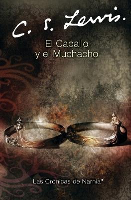 El Caballo y Muchacho - C. S. Lewis - cover