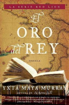El oro del rey - Yxta Maya Murray - cover