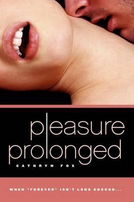 Pleasure Prolonged - Cathryn Fox - cover