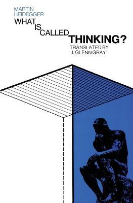 What is Called Thinking? - Martin Heidegger - cover