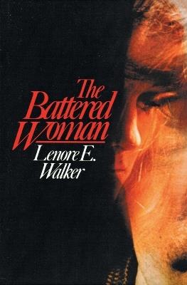 The Battered Woman - Lenore E Walker - cover