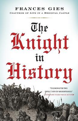 The Knight in History - Gies - cover