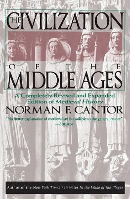 Civilization of the Middle Ages - Norman F. Cantor - cover