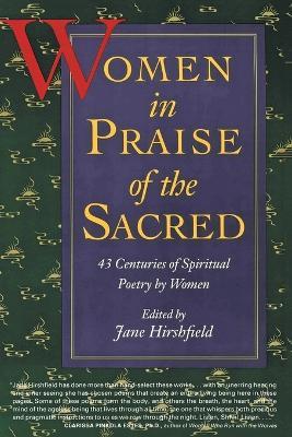 Women in Praise of the Sacred - Jane Hirshfield - cover
