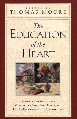 The Education of the Heart - Thomas Moore - cover