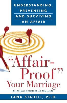 Affair-Proof Your Marriage - Lana Staheli - cover