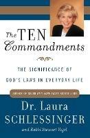 The Ten Commandments: The Significance of God's Laws in Everyday Life