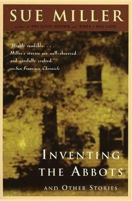 Inventing the Abbotts - Sue Miller - cover