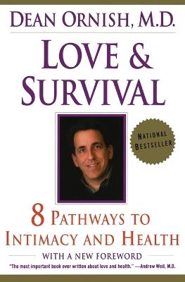 Love and Survival: The Scientific Basis for the Healing Power of Intimacy - Dean Ornish - cover
