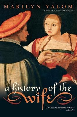 A History of the Wife - Marilyn Yalom - cover
