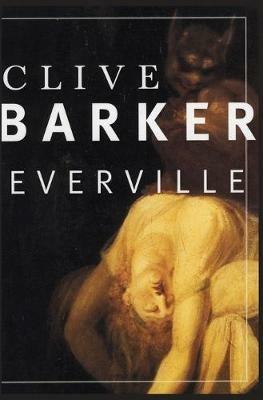 Everville: The Second Book of "the Art" - Clive Barker - cover