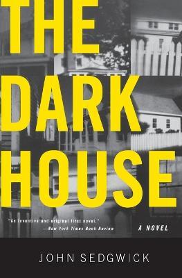 The Dark House - John Sedgwick - cover