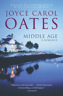 Middle Age: A Romance - Joyce Carol Oates - cover