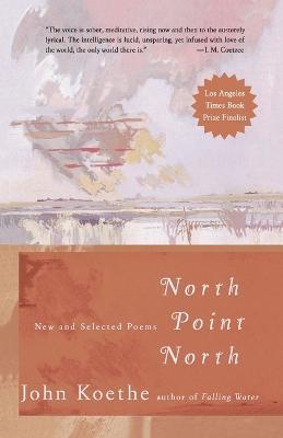 North Point North - John Koethe - cover