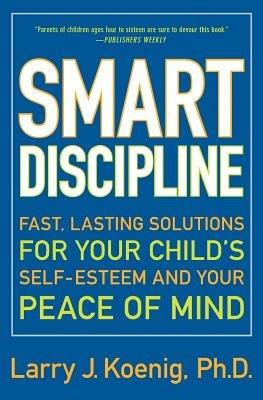 Smart Discipline - Larry J Koenig - cover