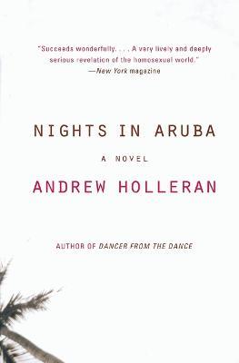 Nights in Aruba - Andrew Holleran - cover