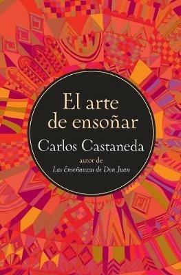 El Arte De Ensonar - Carlos Castaneda - cover