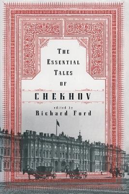 The Essential Tales of Chekhov - Anton Chekhov - cover