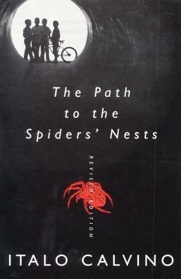 The Path to the Spiders' Nests: Revised Edition - Italo Calvino - cover