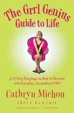 The Girl Genius Guide to Life