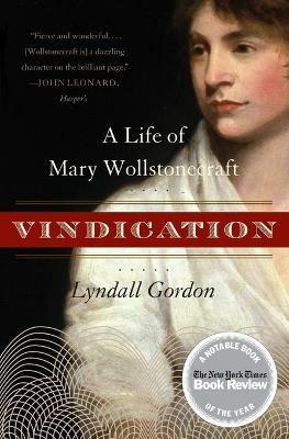 Vindication: A Life of Mary Wollstonecraft - Lyndall Gordon - cover