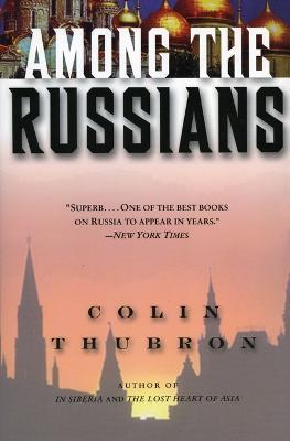 Among the Russians - Colin Thubron - cover