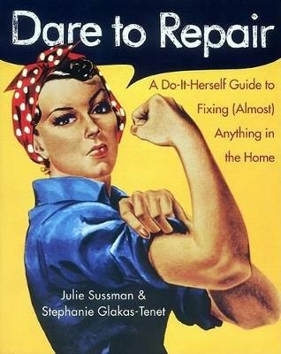 Dare to Repair - Julie Sussman - cover