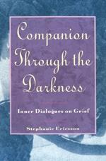 Companion through Darkness: Inner Dialogues on Grief