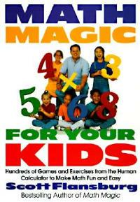 Math Magic For Your Kids - Scott Flansburg - cover