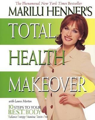 Marilu Henner Total Health Makeover - Marilu Henner - cover