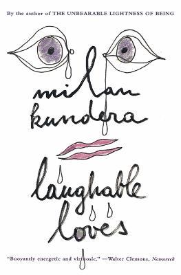 Laughable Loves - Milan Kundera - cover