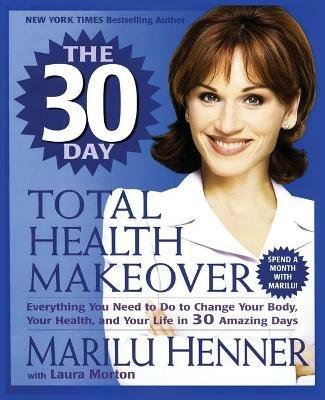 30 Day Total Health Makeover - Marilu Henner - cover
