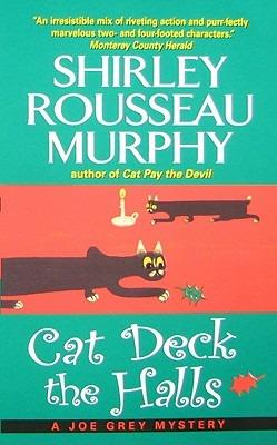 Cat Deck the Halls: A Joe Grey Mystery - Shirley Rousseau Murphy - cover