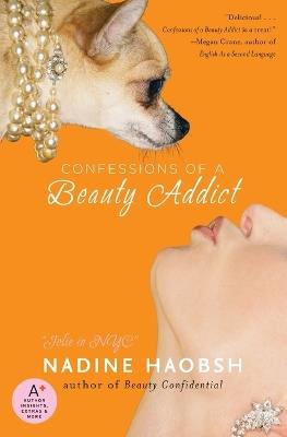 Confessions of a Beauty Addict - Nadine Haobsh - cover