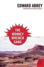 Monkey Wrench Gang, the