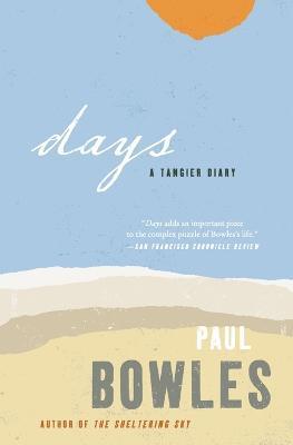 Days: A Tangiers Diary - Paul Bowles - cover