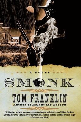 Smonk: Or Widow Town - Tom Franklin - cover