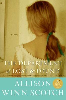 The Department of Lost & Found: A Novel - Allison Winn Scotch - cover