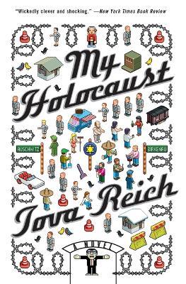 My Holocaust: A Novel - Tova Reich - cover