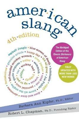 American Slang [Fourth Edition] - Barbara Ann Kipfer - cover