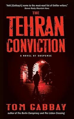 The Tehran Conviction - Tom Gabbay - cover
