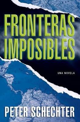 Fronteras Imposibles - Peter Schechter - cover