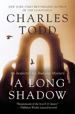 A Long Shadow: An Inspector Ian Rutledge Mystery - Charles Todd - cover