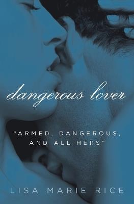 Dangerous Lover - Lisa Marie Rice - cover