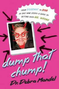 Dump That Chump! - Debra Mandel - cover