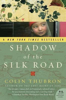 Shadow of the Silk Road - Colin Thubron - cover