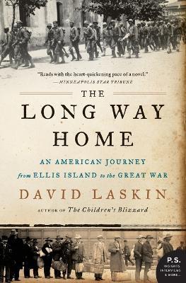 The Long Way Home: An American Journey from Ellis Island to the Great War - David Laskin - cover